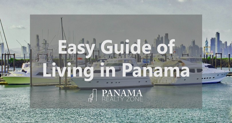 Easy Guide for Living in Panama in 2021 (and beyond)